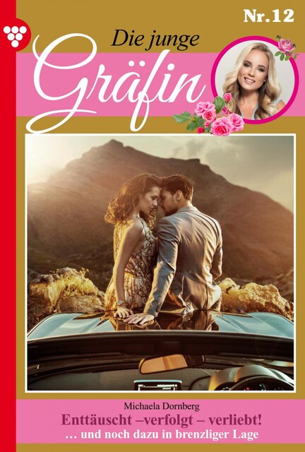 Die junge Gräfin 12 – Adelsroman, Michaela Dornberg