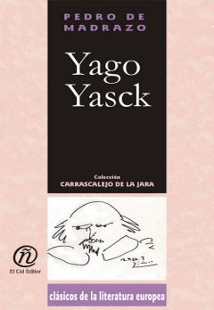Yago Yasck, Pedro de Madrazo y Kuntz