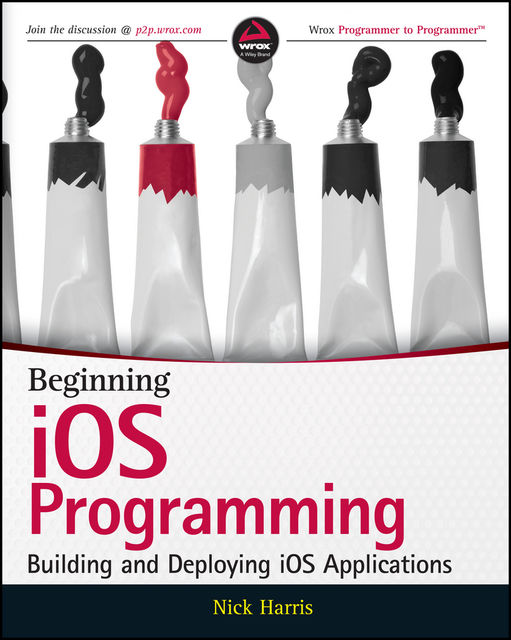 Beginning iOS Programming, Nick Harris