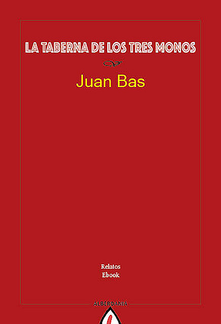 La taberna de los tres monos, Juan Bas