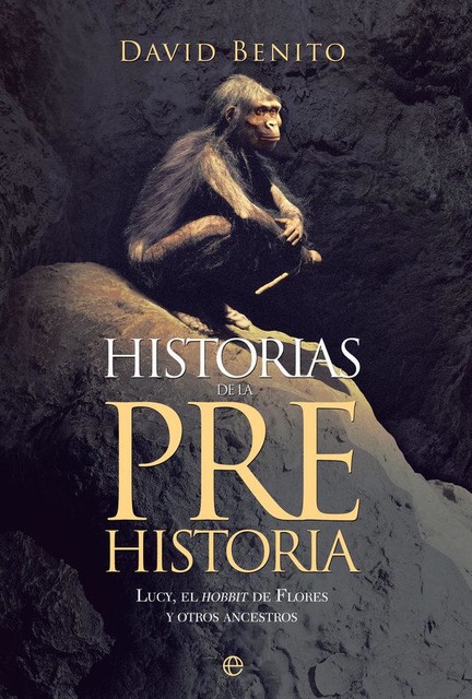 Historias de la Prehistoria, David Benito