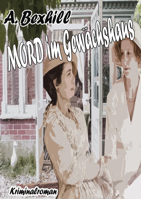 Mord im Gewächshaus, Ann Bexhill