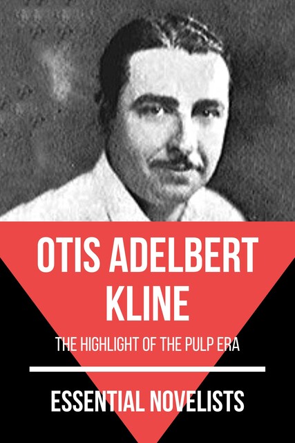 Essential Novelists – Otis Adelbert Kline, Otis Adelbert Kline, August Nemo