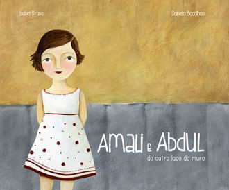 Amali e Abdul do Outro Lado do Muro, Isabel Bravo