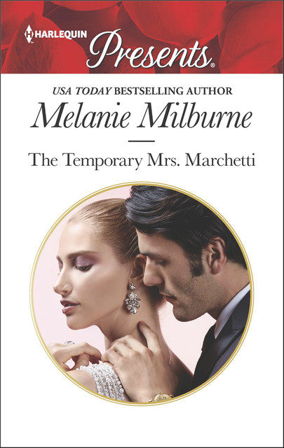 The Temporary Mrs. Marchetti, Melanie Milburne