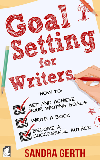 Goal Setting for Writers, Sandra Gerth