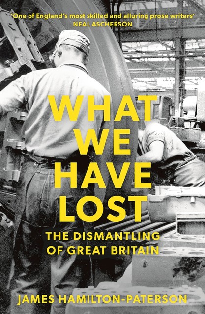 What We Have Lost, James Hamilton-Paterson