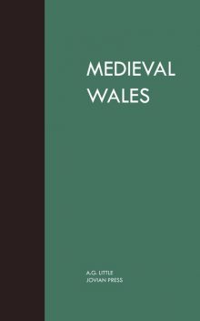 Medieval Wales, A.G.Little