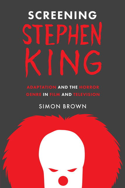 Screening Stephen King, Dr Simon Brown