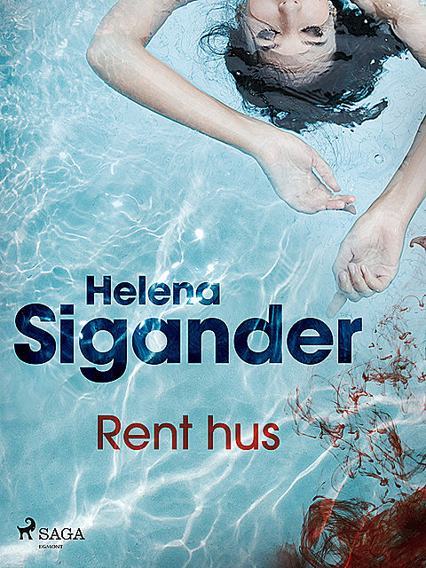 Rent hus, Helena Sigander