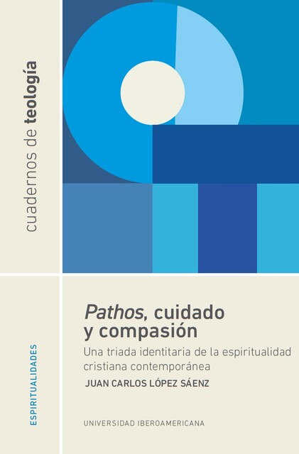 Pathos, cuidado y compasión, Juan Carlos López Sáenz