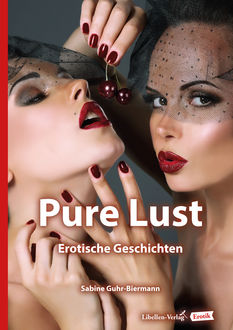 Pure Lust, Sabine Guhr-Biermann