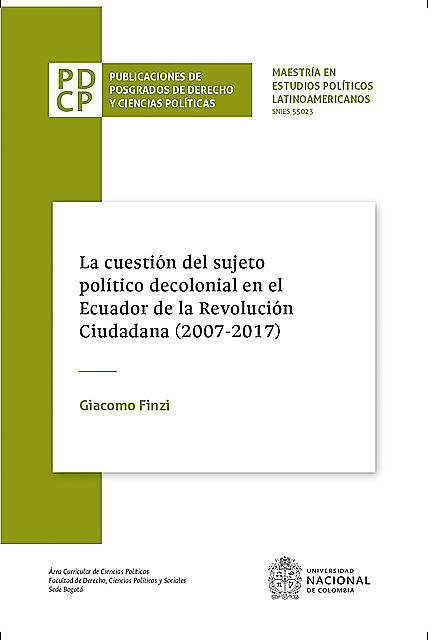 La cuestión del sujeto político decolonial en el Ecuador de la Revolución Ciudadana, Giacomo Finzi