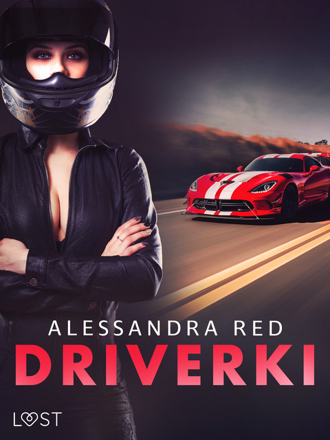 Driverki – lesbijskie opowiadanie erotyczne, Alessandra Red