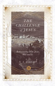 Challenge of Jesus, N.T.Wright