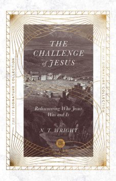 Challenge of Jesus, N.T.Wright