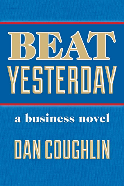 Beat Yesterday, Dan Coughlin