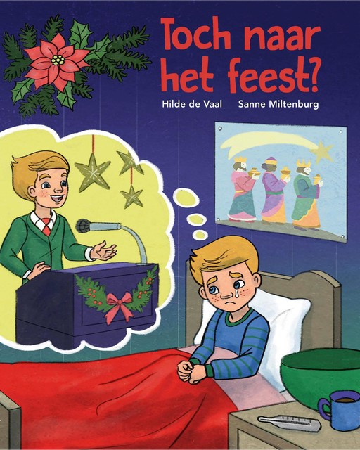 Toch naar het feest, Hilde de Vaal, Sanne Miltenburg