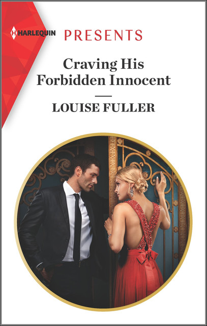 Craving His Forbidden Innocent, Louise Fuller