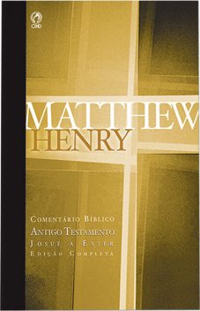 Comentário Bíblico – Antigo Testamento Volume 2, Matthew Henry