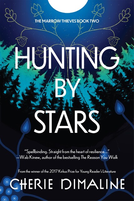Hunting by Stars, Cherie Dimaline