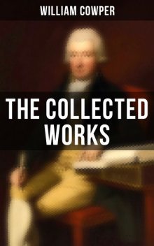 The Collected Works, William Cowper