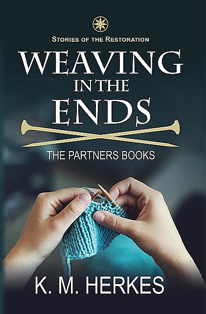 Weaving In the Ends, K.M. Herkes