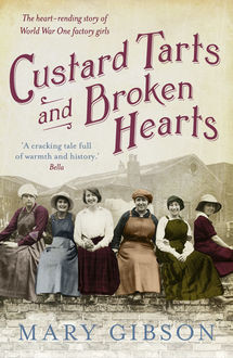 Custard Tarts and Broken Hearts, Mary Gibson