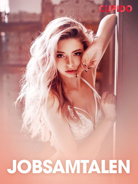 Jobsamtalen – erotiske noveller, Cupido