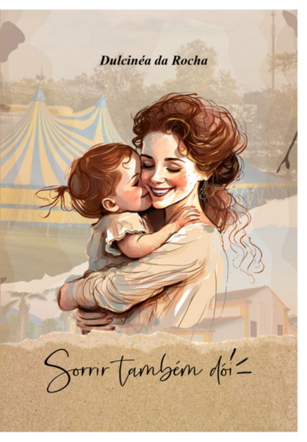 Sorrir Também Dói, Da Rocha, Dulcinéa