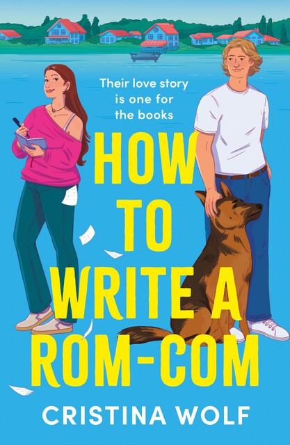 How to Write a Rom-Com, Cristina Wolf