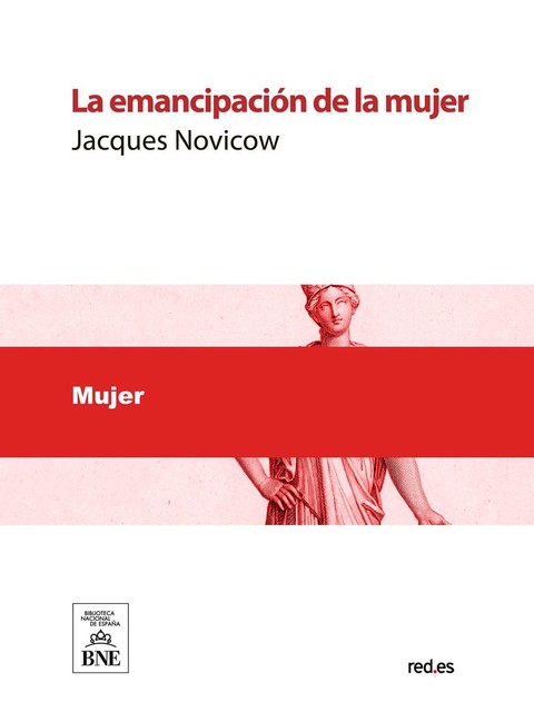 La emancipación de la mujer, Esperanza Gas, Jacques Novicow