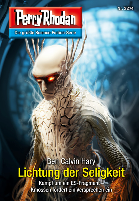 Perry Rhodan 3274: Lichtung der Seligkeit, Ben Calvin Hary