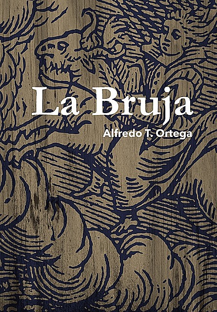 La bruja, Alfredo Tomás Ortega Ojeda