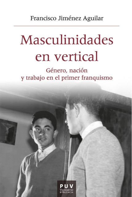 Masculinidades en vertical, Francisco Jiménez Aguilar