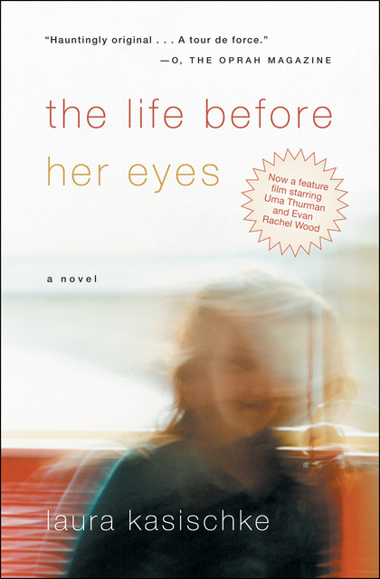 The Life Before Her Eyes, Laura Kasischke