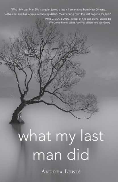 What My Last Man Did, Andrea Lewis