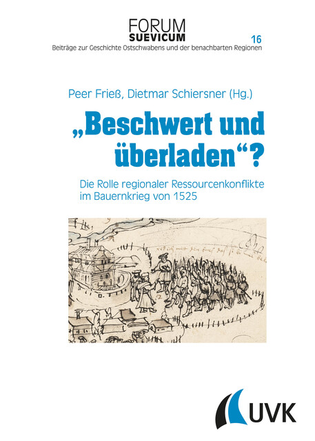 Beschwert und überladen, Herausgegeben von Peer Frieß und Dietmar Schiersner