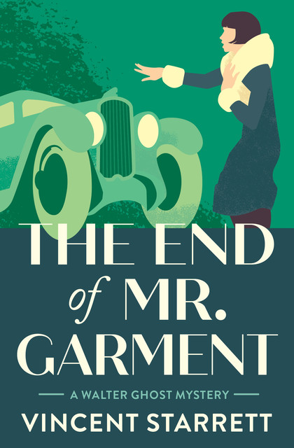 The End of Mr. Garment, Vincent Starrett