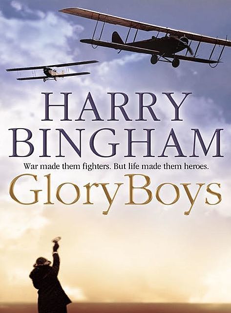 Glory Boys, Harry Bingham