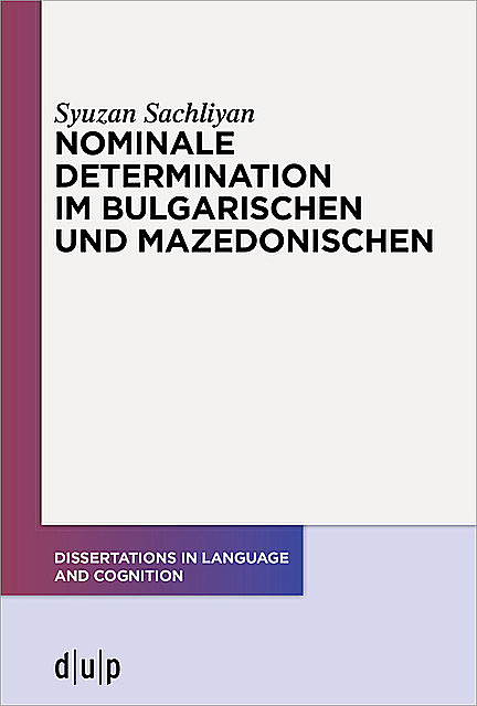 Nominale Determination im Bulgarischen und Mazedonischen, Syuzan Sachliyan