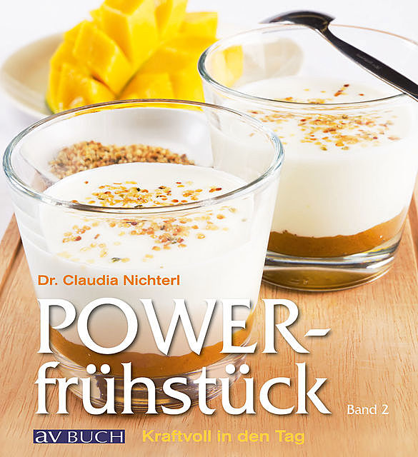 Powerfrühstück Band 2, Claudia Nichterl