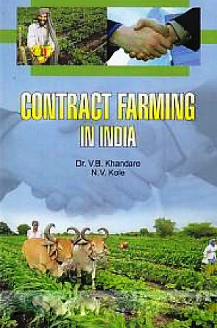 Contract Farming in India, N.V. Kole, V.B. Khandare