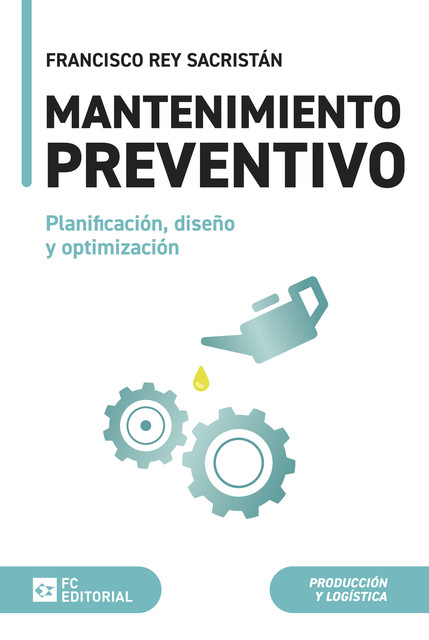 Mantenimiento preventivo, Francisco Rey Sacristán