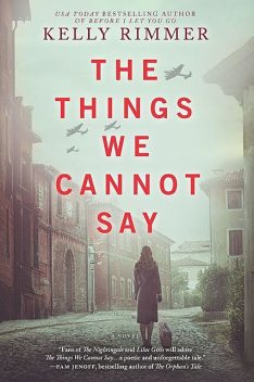 The Things We Cannot Say, Kelly Rimmer