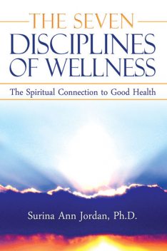 The Seven Disciplines of Wellness, Kassel Coover, Melissa Cox, Surina Ann Jordan