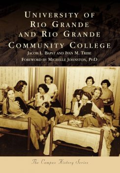 University of Rio Grande and Rio Grande Community College, Ivan M. Tribe, Jacob L. Bapst