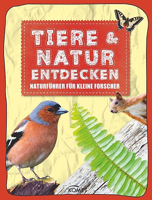 Tiere & Natur entdecken, Komet Verlag