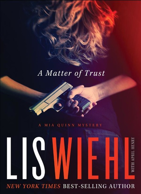 A Matter of Trust, Lis Wiehl