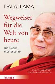 Wegweiser für die Welt von heute, Dalai Lama